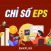 Chỉ số EPS là gì? Cách sử dụng chị số EPS trong chứng khoán