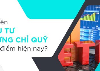 Chứng chỉ quỹ là gì, có nên đầu tư chứng chỉ quỹ không?
