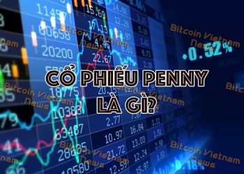 Cổ phiếu penny là gì?