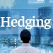 Hedging là gì?