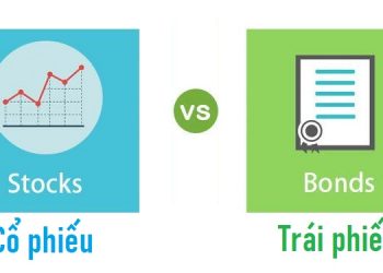 Nên đầu tư cổ phiếu hay trái phiếu?