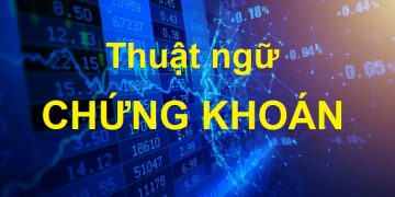 Những thuật ngữ chứng khoán cần biết