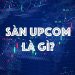Sàn Upcom là gì?