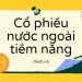 Top những cổ phiếu nước ngoài tiềm năng