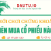 Mới chơi chứng khoán nên mua cổ phiếu nào tiềm năng, ít rủi ro?