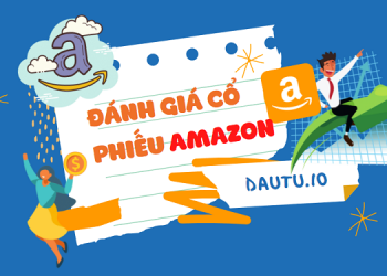 Nhận định cổ phiếu Amazon (AMZN): món hời để đầu tư dài hạn