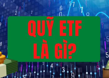 Quỹ ETF là gì? Cách hoạt động của quỹ ETF