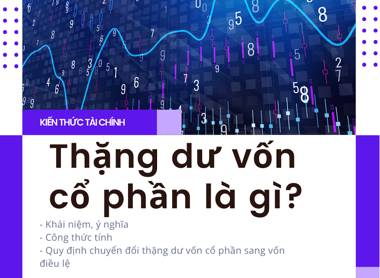 Thặng dư vốn cổ phần là gì? Quy định về thặng dư vốn cổ phần