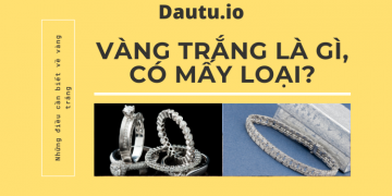Vàng trắng là gì, có mấy loại?