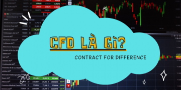 CFD là gì? Cách giao dịch hợp đồng chênh lệch CFD