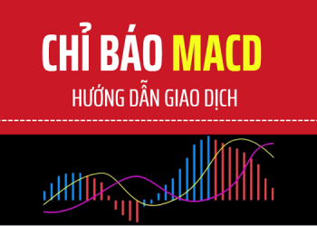 Chỉ báo MACD là gì?