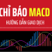 Chỉ báo MACD là gì?