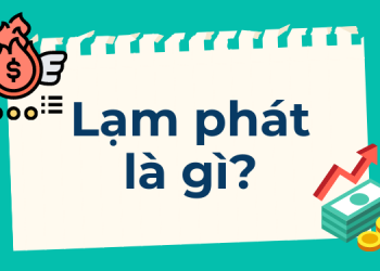Lạm phát là gì? Nguyên nhân và hậu quả của lạm phát