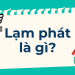 Lạm phát là gì? Nguyên nhân và hậu quả của lạm phát