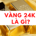 Vàng 24k là gì, có phải vàng 9999 hay không?