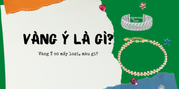 Vàng Ý là gì, có màu gì, mấy loại, có tốt không?