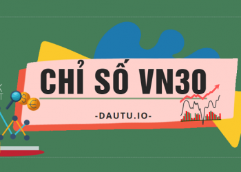 Chỉ số VN30 là gì?