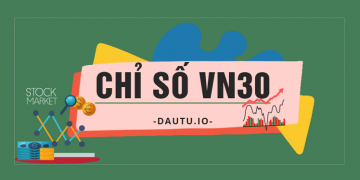 Chỉ số VN30 là gì?