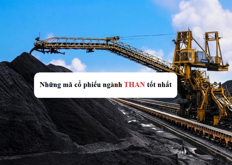 Những mã cổ phiếu ngành than tiềm năng để đầu tư