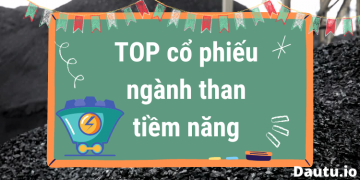 TOP cổ phiếu ngành than tiềm năng tốt nhất