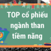 TOP cổ phiếu ngành than tiềm năng tốt nhất