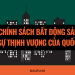 Phân tích: Chính sách bất động sản và sự thịnh vượng của quốc gia