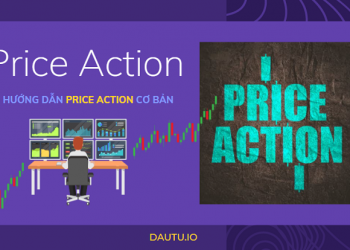 Hướng dẫn giao dịch Price Action