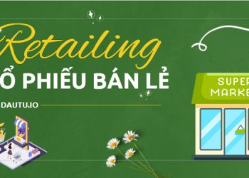 Các mã cổ phiếu ngành bán lẻ tiềm năng