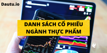 Danh sách mã cổ phiếu ngành thực phẩm