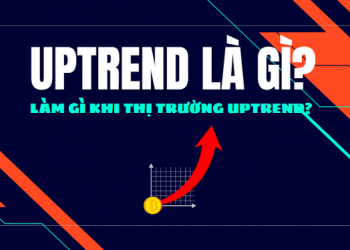 Uptrend là gì trong chứng khoán?