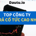 TOP công ty trả cổ tức cao nhất tại Việt Nam