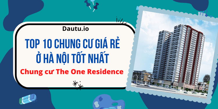 Chung cư giá rẻ Hà Nội tốt nhất. The One Residence