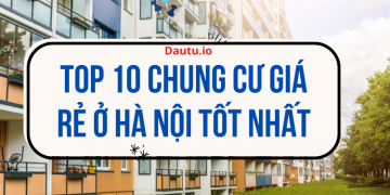 TOP 10 chung cư giá rẻ Hà Nội tốt nhất hiện nay