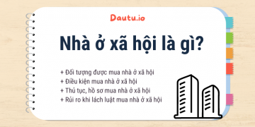 Nhà ở xã hội là gì? Đối tượng được mua nhà ở xã hội, thủ tục, điều kiện mua nhà ở xã hội