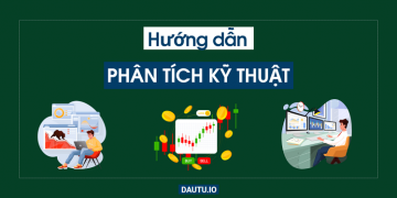 Hướng dẫn phân tích kỹ thuật A - Z