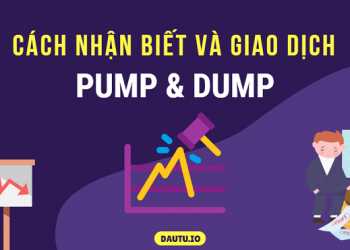 Pump and Dump là gì?