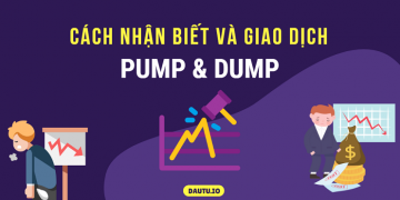 Pump and Dump là gì?