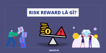 Risk Reward là gì?