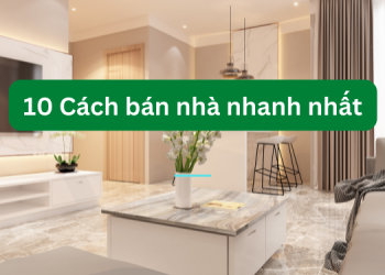 Cách bán nhà nhanh nhất