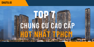 TOP chung cư cao cấp tại TPHCM chất lượng cao nhất