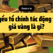 Các yếu tố chính ảnh hưởng tới giá vàng là gì?