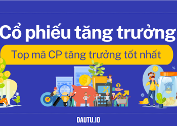 Cổ phiếu tăng trưởng là gì?