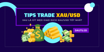 XAU là gì? 8 mẹo trade XAU/USD (vàng) hiệu quả nhất