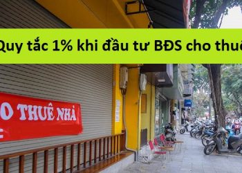 Quy tắc 1 khi đầu tư bất động sản cho thuê