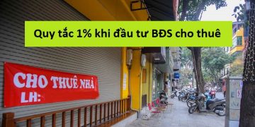 Quy tắc 1 khi đầu tư bất động sản cho thuê