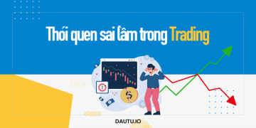 7 thói quen khi TRADE khiến bạn “nghèo đi” mỗi ngày – Khắc phục?