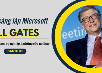 Bill Gates là ai? Tiểu sử, tài sản, vợ con, sự nghiệp của Bill Gates