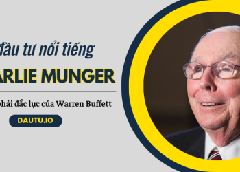 Charlie Munger là ai? Tiểu sử, sự nghiệp, triết lý đầu tư
