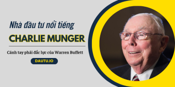 Charlie Munger là ai? Tiểu sử, sự nghiệp, triết lý đầu tư