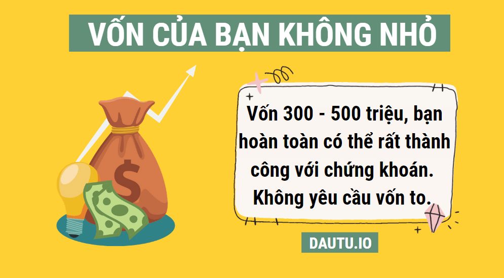 Số tiền vốn 300 triệu trở lên không phải là nhỏ